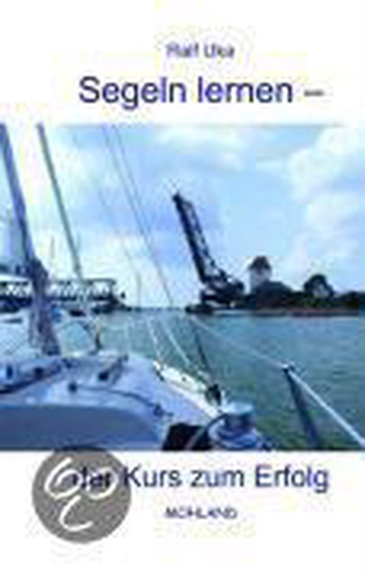 Segeln lernen - der Kurs zum Erfolg - cover