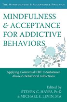 Mindfulness & Acceptance for Addictive Behaviors