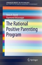 SpringerBriefs in Psychology - The Rational Positive Parenting Program