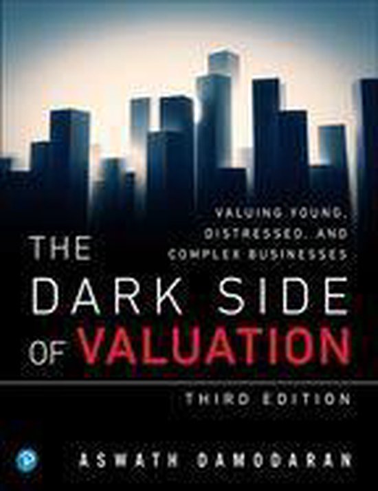 Dark Side of Valuation, The - cover