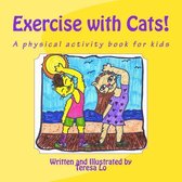 Exercise with Cats!