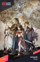 Octopath Traveler - Strategy Guide
