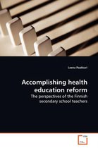 Accomplishing health education reform