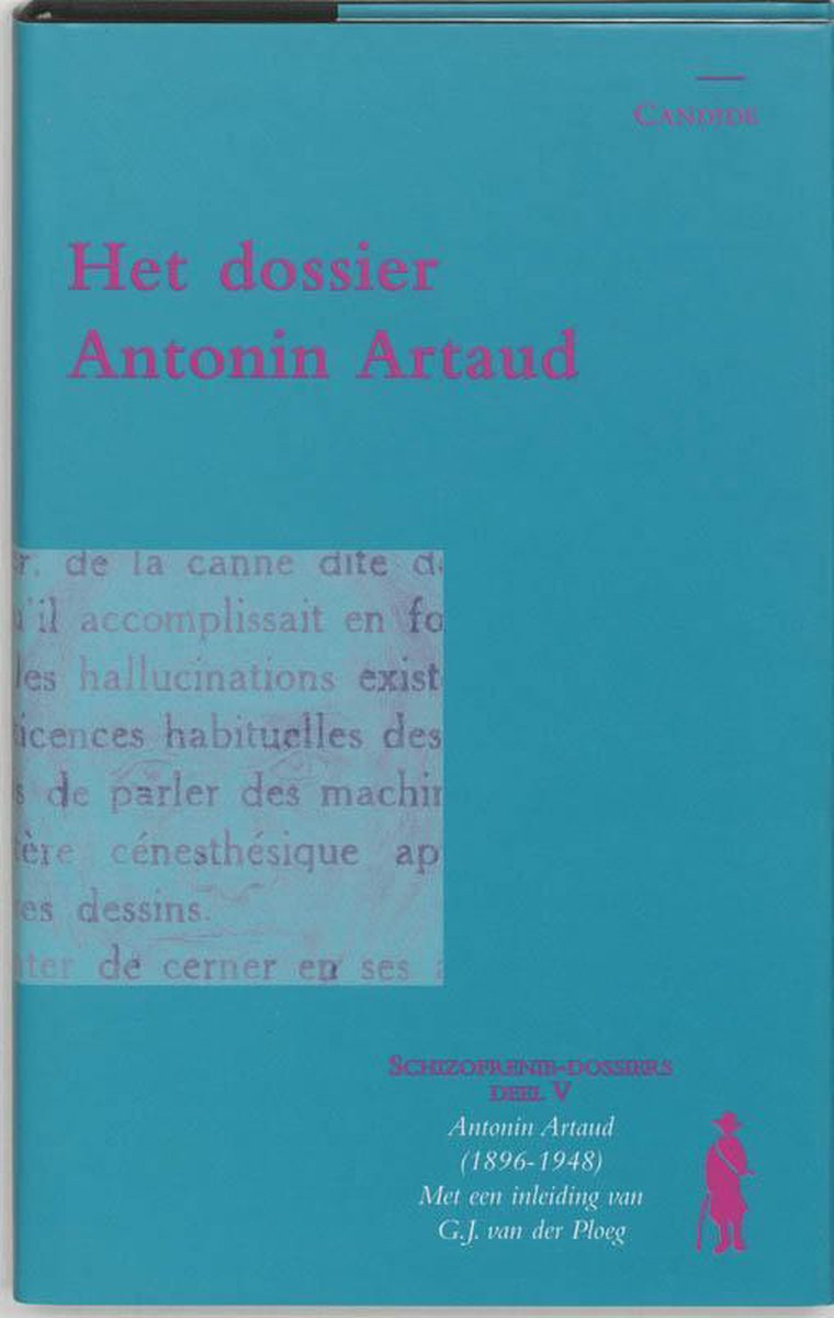Schizofrenie-dossiers 5 - Het dossier Antonin Artaud - Antonin Artaud