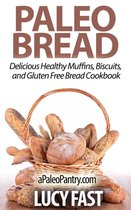 Paleo Diet Solution Series - Paleo Bread: Delicious Healthy Muffins, Biscuits, and Gluten Free Bread Cookbook