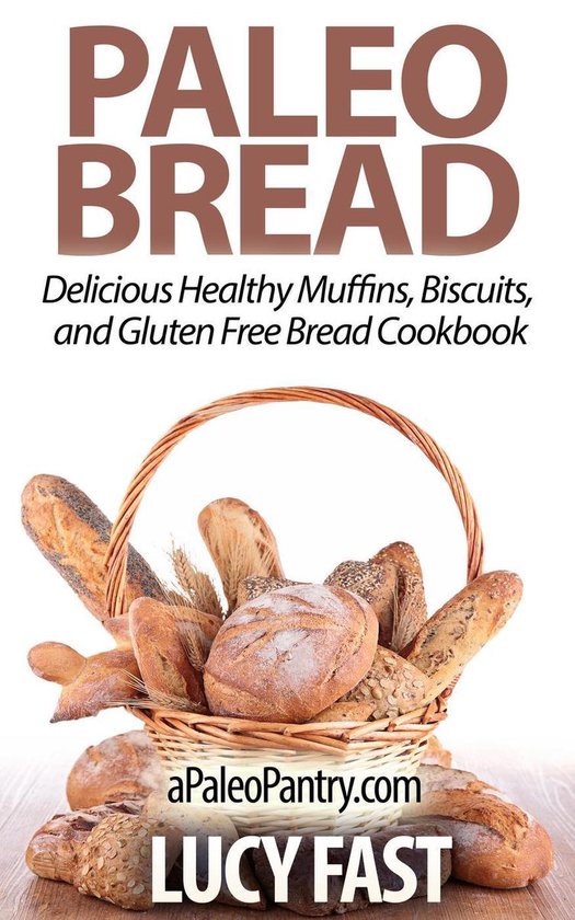 Paleo Diet Solution Series - Paleo Bread: Delicious Healthy  ... - cover