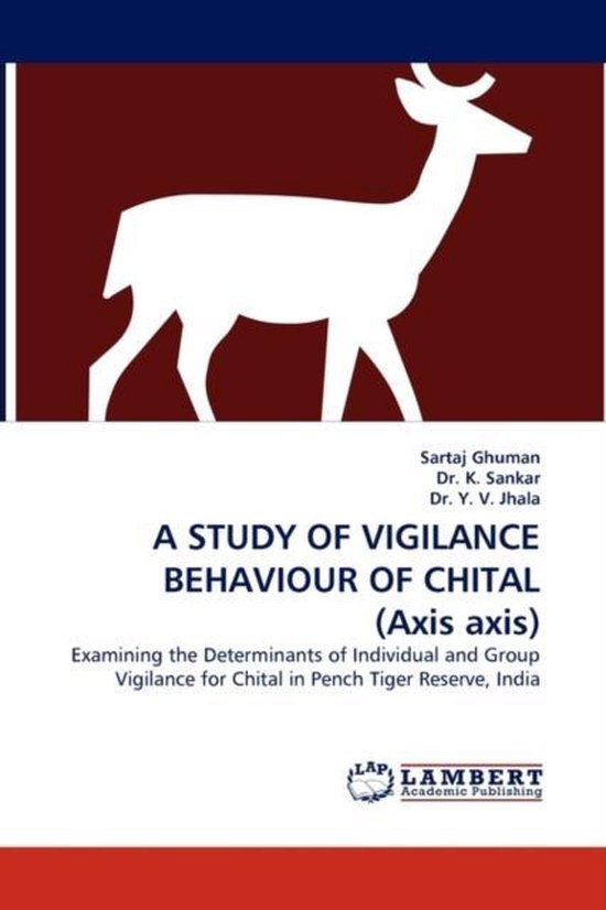 A Study of Vigilance Behaviour of Chital (Axis Axis)