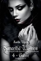 Samantha Watkins ou Les chroniques d'un quotidien extraordinaire. Tome 4