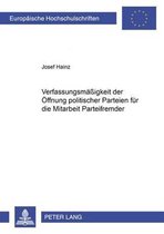 Die Verfassungsmäßigkeit der Öffnung politischer Parteien für die Mitarbeit Parteifremder