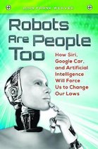 Robots Are People Too