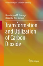 Green Chemistry and Sustainable Technology - Transformation and Utilization of Carbon Dioxide
