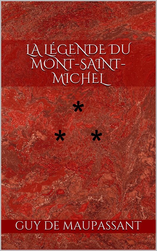 La Légende du MontSaintMichel (ebook), Guy de Maupassant