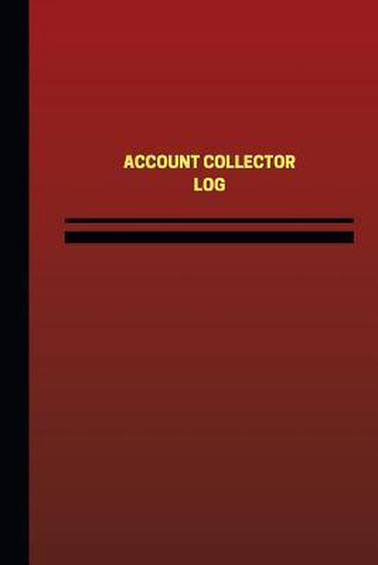 Account Collector Log (Logbook, Journal 124 Pages, 6 X 9 Inches