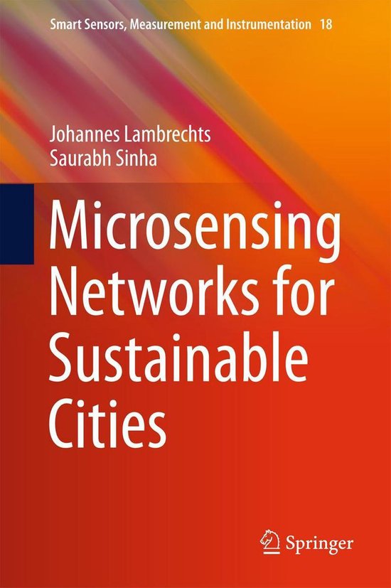Smart Sensors, Measurement and Instrumentation 18 - Microsensing Networks for Sustainable Cities