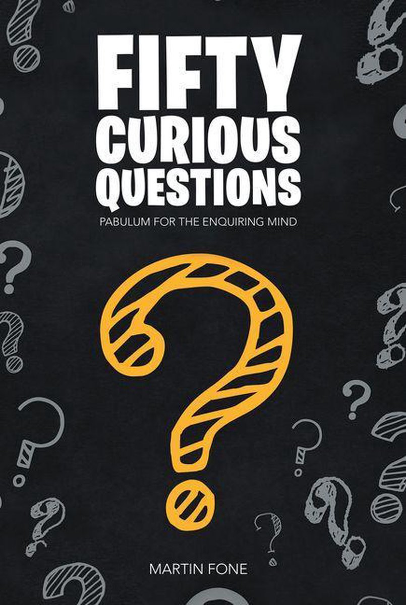 Fifty Curious Questions