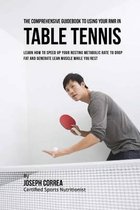 The Comprehensive Guidebook to Using Your RMR in Table Tennis