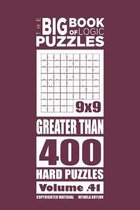 The Big Book of Logic Puzzles - Greater Than 400 Hard (Volume 41)