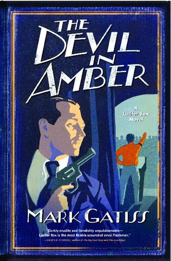 Boekcover van "The Devil in Amber" door Mark Gatiss, met een man met een pistool en een figuur in oranje.