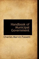 Handbook of Municipal Government