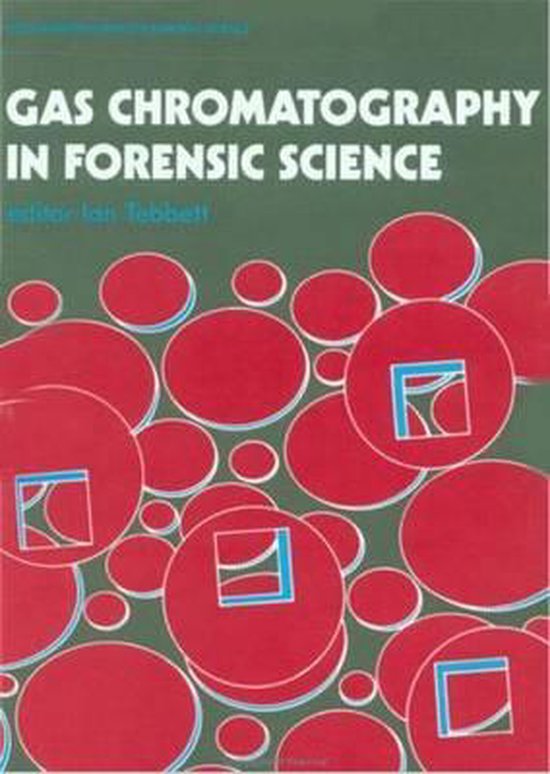 Gas Chromatography In Forensic Science 9780133271980 Barbara Isaacs