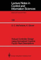 Robust Controller Design Using Normalized Coprime Factor Plant Descriptions