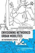 Networked Urban Mobilities Series - Envisioning Networked Urban Mobilities