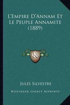 L'Empire D'Annam Et Le Peuple Annamite (1889)