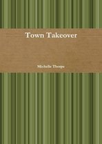 Town Takeover