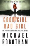 Good Girl, Bad Girl The year's most heartstopping psychological thriller Cyrus Haven