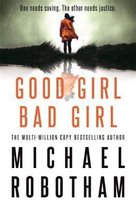 Good Girl, Bad Girl The year's most heartstopping psychological thriller Cyrus Haven