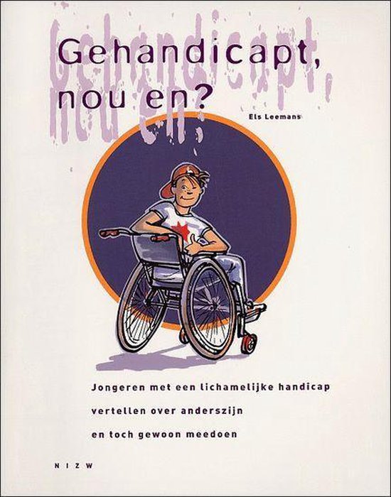 Omslag van Gehandicapt, Nou En?