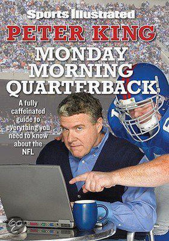 Sports Illustrated Monday Morning Quarterback, Peter King