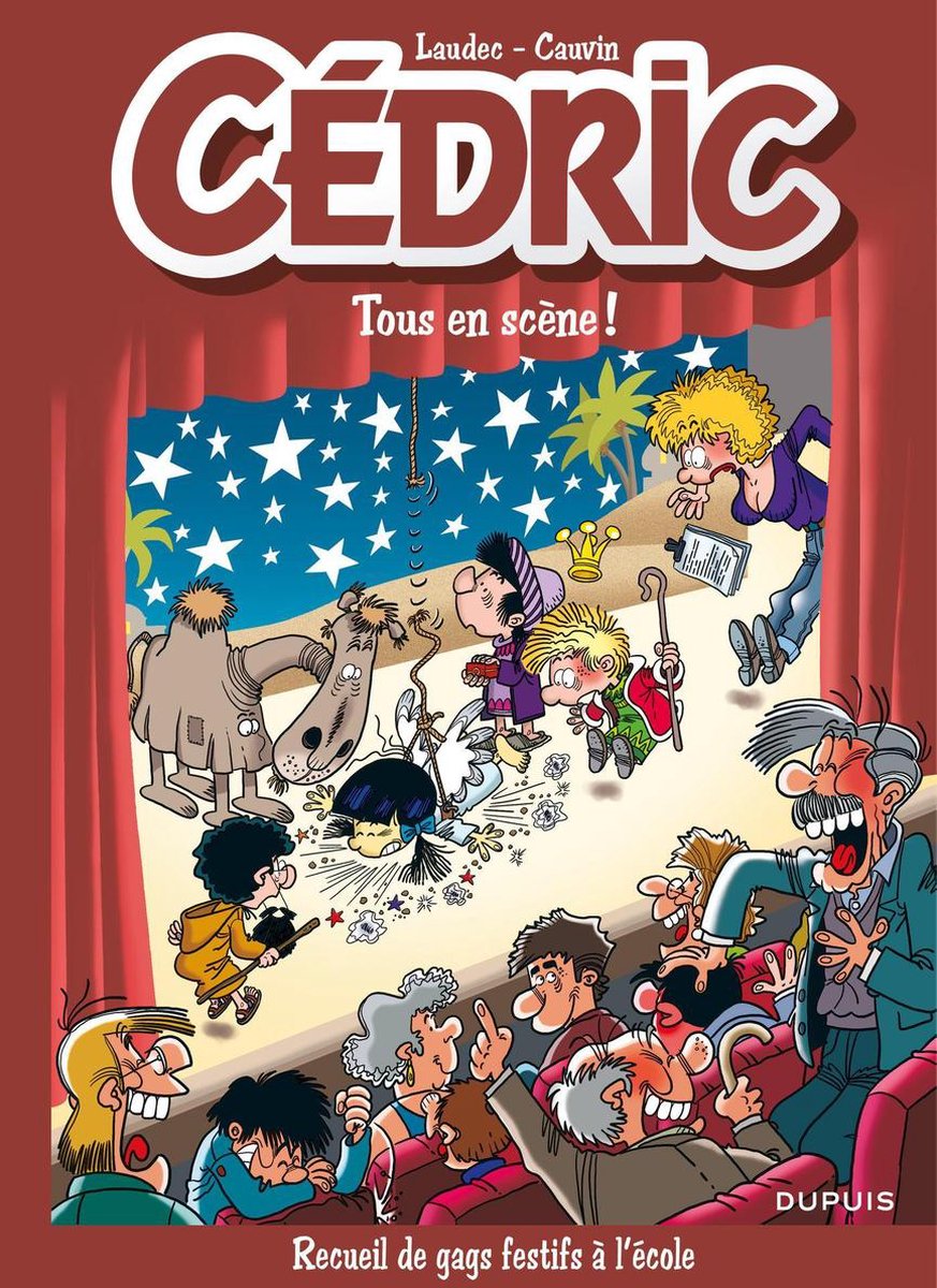 Cédric Best Of 7 - Cédric Best Of - Tome 7 - Tous en scène ! - Raoul Cauvin