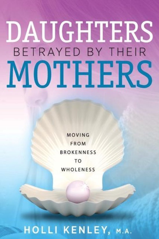 Daughters Betrayed By Their Mothers - cover