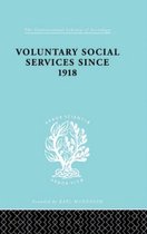 International Library of Sociology- Voluntary Social Services Since 1918