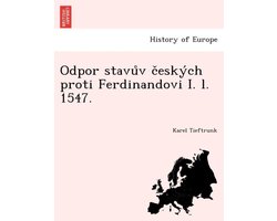 Odpor Stavu V C Esky Ch Proti Ferdinandovi I. L. 1547.