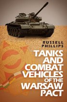 Weapons and Equipment of the Warsaw Pact 1 - Tanks and Combat Vehicles of the Warsaw Pact