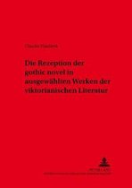Die Rezeption der gothic novel in ausgewählten Werken der viktorianischen Literatur