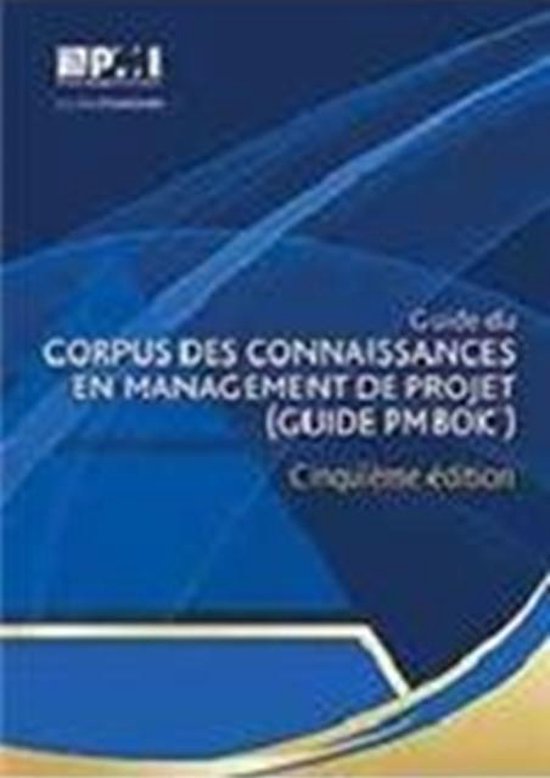 Guide Du Corpus Des Connaissances En Management De Projet Gu ... - cover