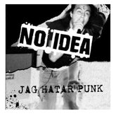 No Idea - Jag Hatar Punk (LP)