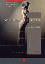 Op eigen vleugels -Liber amicorum prof. dr. An Hermans