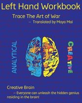 Left Hand Workbook, Trace the Art of War Translated by Maya Mai