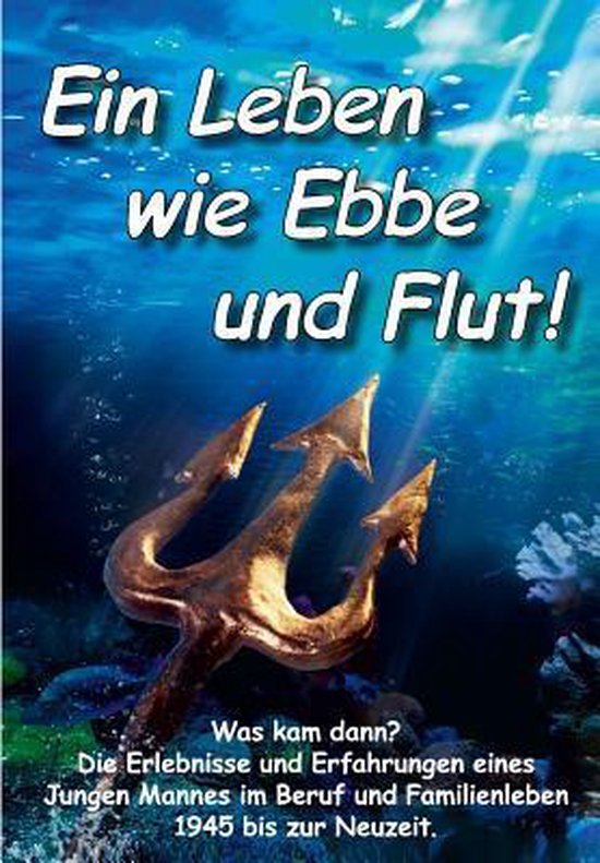 Ein Leben wie Ebbe und Flut, KarlHeinz Kosak 9781503232457 Boeken