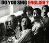 Do You Sing English