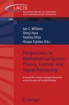 Perspectives in Mathematical System Theory, Control, and Signal Processing