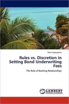 Rules vs. Discretion in Setting Bond Underwriting Fees