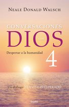 Conversaciones con Dios 4 - Despertar a la humanidad (Conversaciones con Dios 4)