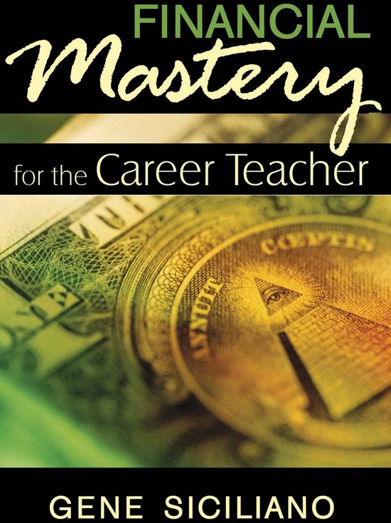 Financial Mastery for the Career Teacher