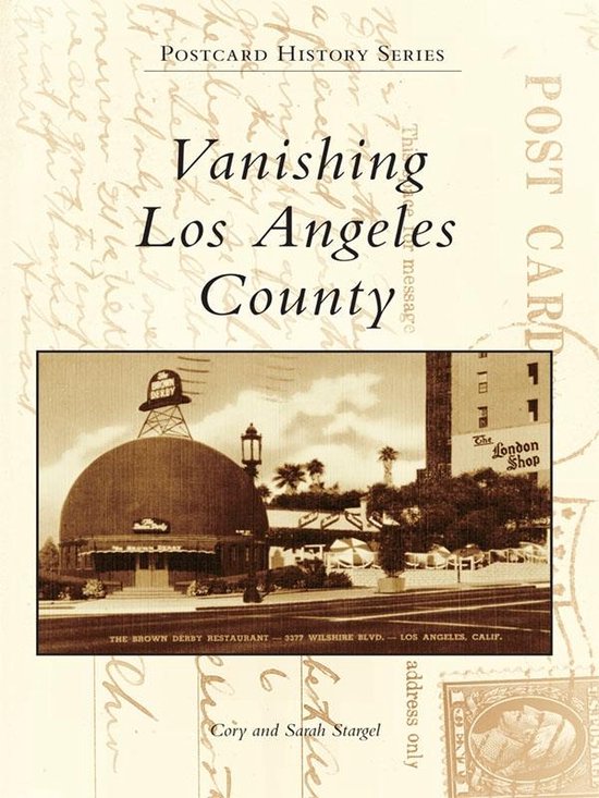 Postcard History Series - Vanishing Los Angeles County - cover