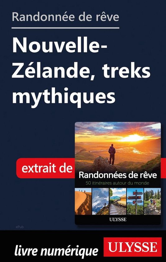 Randonnée de rêve - Nouvelle-Zélande, treks mythiques - cover